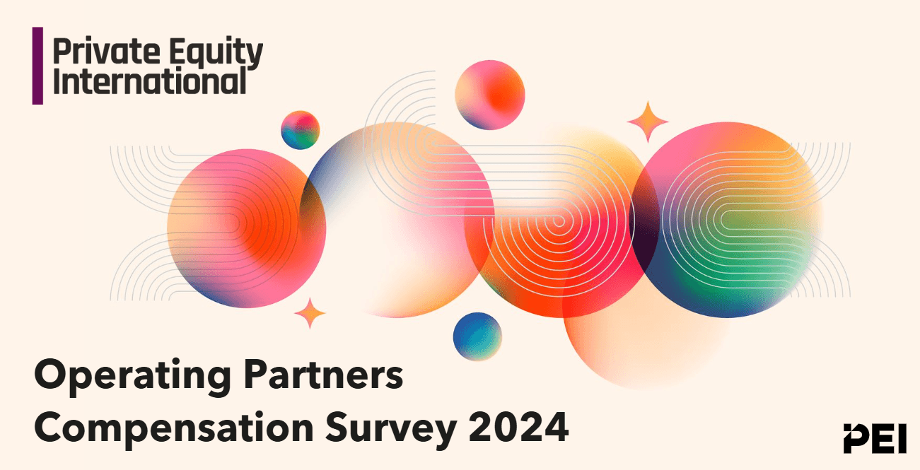 Private Equity International's Operating Partners Compensation Survey 2024